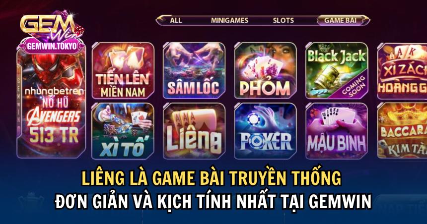 Liêng là game bài truyền thống đơn giản và kịch tính nhất tại GEMWIN