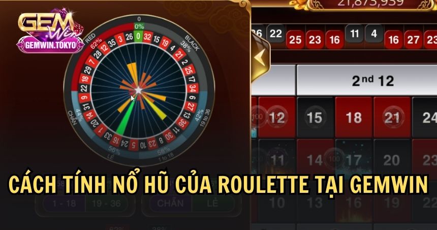 Quy tắc tính tiền nổ hũ Roulette