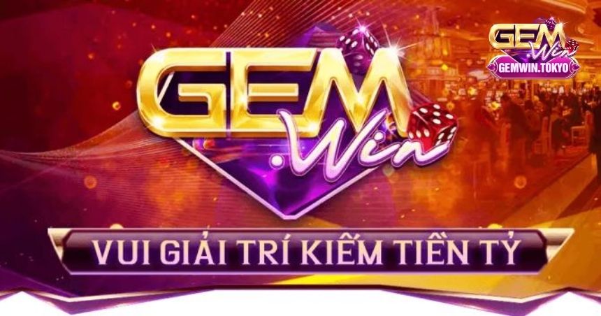 GEMWIN trở thành cổng game giải trí kiếm tiền tỉ