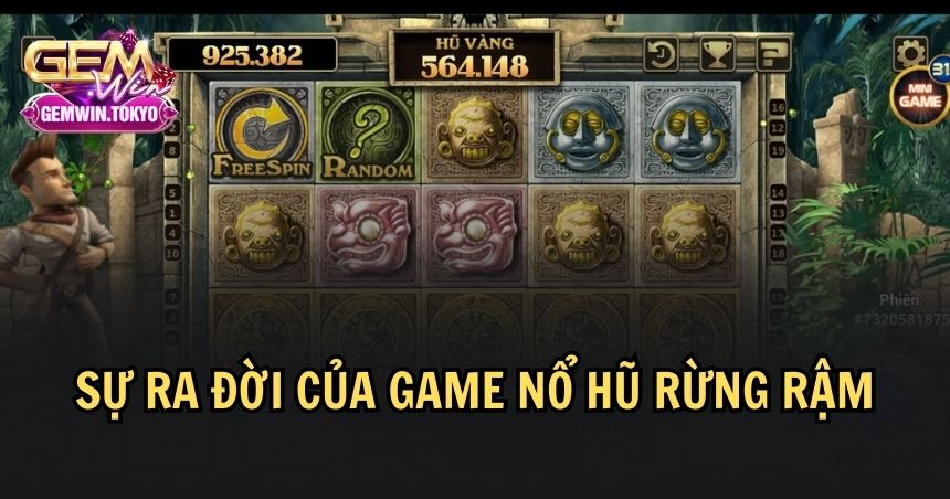 Tổng quan về game nổ hũ rừng rậm