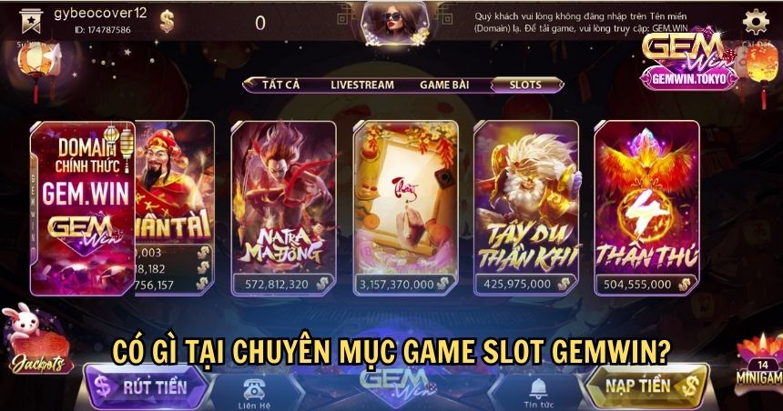 Có gì tại chuyên mục Game Slot GEMWIN?