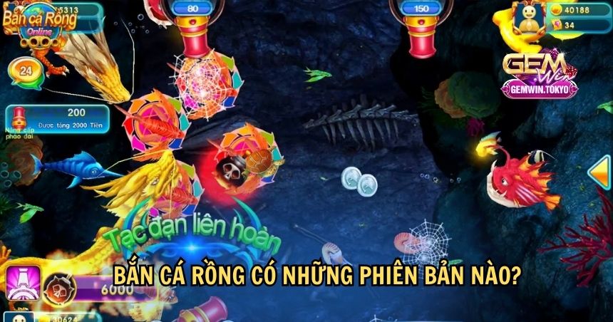 Bắn Cá Rồng có những phiên bản nào?